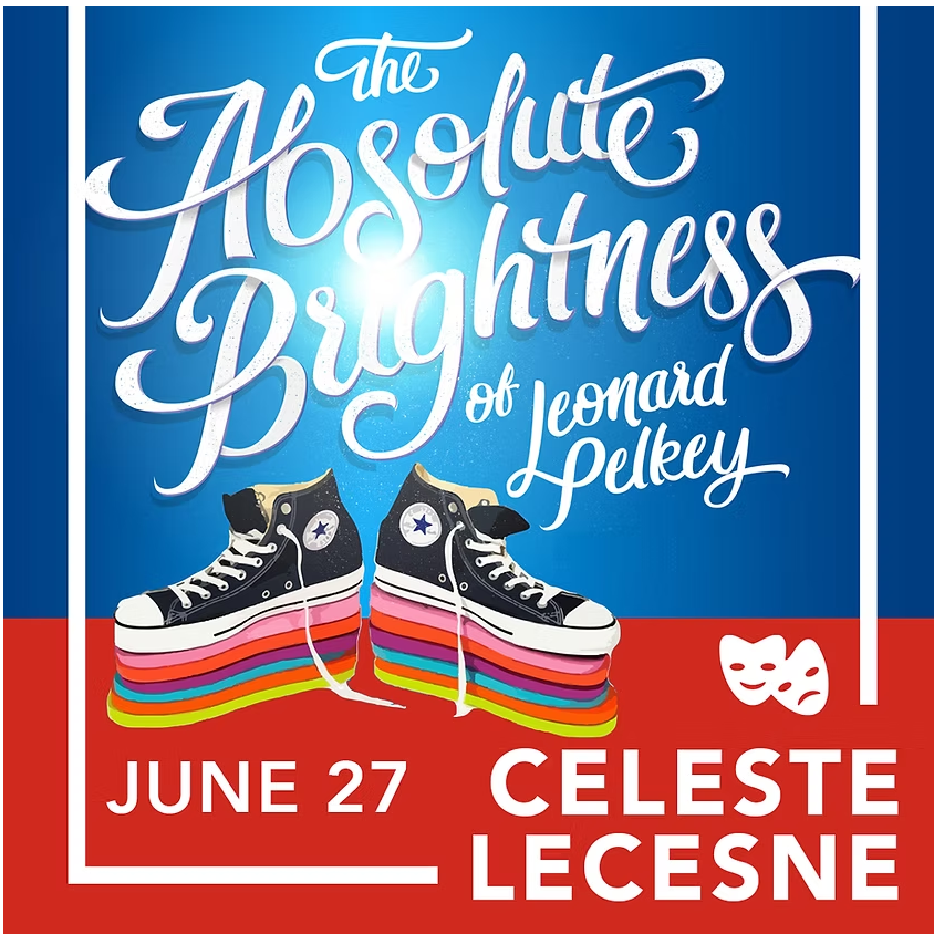 Absolute Brightness of Leonard Pelky by Celeste Lecesne